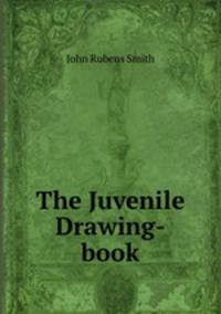 The Juvenile Drawing-book