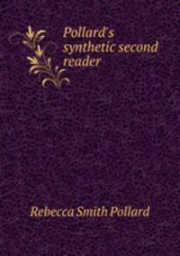 Pollard`s synthetic second reader