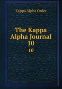 The Kappa Alpha Journal. 10