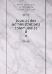 Journal des administrations communales. 8