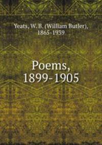 Poems, 1899-1905