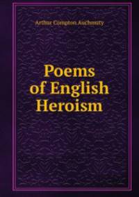 Poems of English Heroism