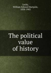 The political value of history
