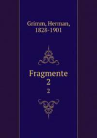 Fragmente. 2