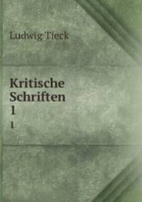 Kritische Schriften. 1