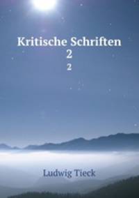 Kritische Schriften. 2