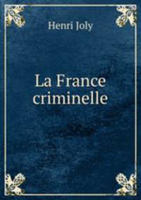 La France criminelle