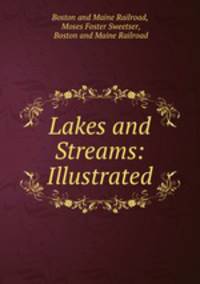 Lakes and Streams: Illustrated