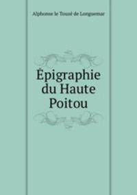 pigraphie du Haute Poitou