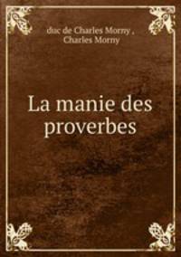 La manie des proverbes