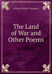 The Land of War and Other Poems