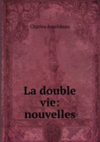 La double vie: nouvelles