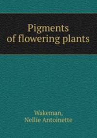 Pigments of flowering plants