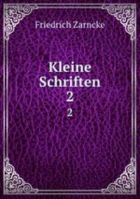 Kleine Schriften. 2