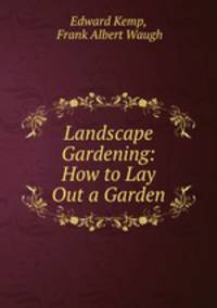 Landscape Gardening: How to Lay Out a Garden