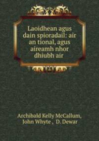 Laoidhean agus dain spioradail: air an tional, agus aireamh nhor dhiubh air .