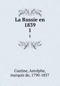 La Russie en 1839. 1