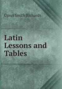 Latin Lessons and Tables