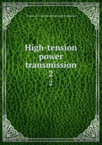 High-tension power transmission. 2
