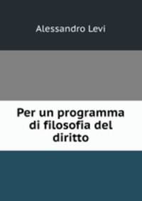 Per un programma di filosofia del diritto