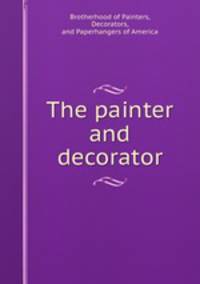 The painter and decorator