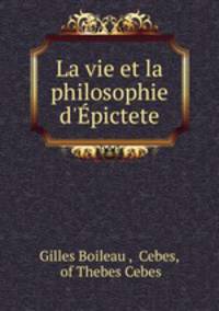 La vie et la philosophie d
