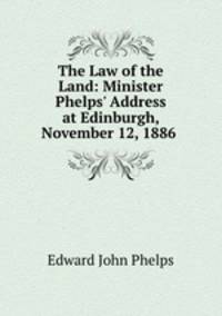 The Law of the Land: Minister Phelps