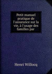 Petit manuel pratique de l