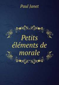 Petits elements de morale