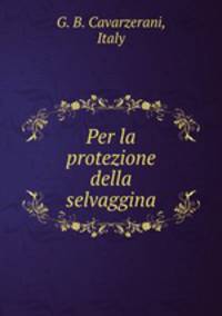 Per la protezione della selvaggina