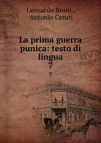 La prima guerra punica: testo di lingua. 7