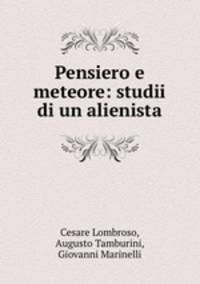 Pensiero e meteore: studii di un alienista