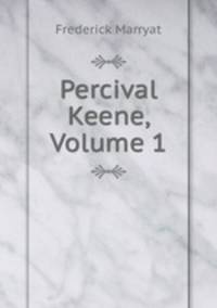 Percival Keene, Volume 1