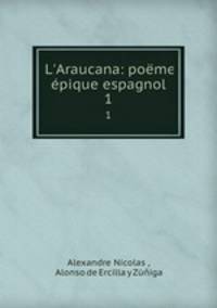L`Araucana: pome pique espagnol. 1