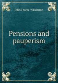 Pensions and pauperism