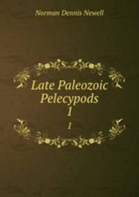 Late Paleozoic Pelecypods. 1