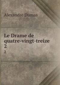 Le Drame de quatre-vingt-treize. 2