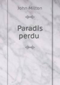Paradis perdu .