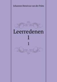 Leerredenen. 1