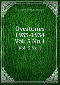 Overtones 1933-1934. Vol. 5 No 1