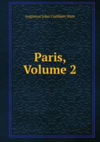 Paris, Volume 2