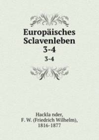 Europisches Sclavenleben. 3-4