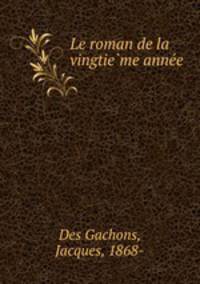Le roman de la vingtie?me anne?e