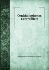 Ornithologisches Centralblatt