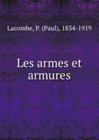 Les armes et armures