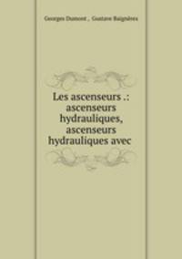 Les ascenseurs .: ascenseurs hydrauliques, ascenseurs hydrauliques avec .