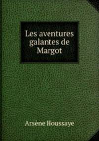 Les aventures galantes de Margot