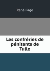 Les confreries de penitents de Tulle