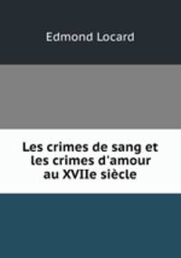 Les crimes de sang et les crimes d
