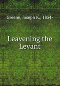 Leavening the Levant